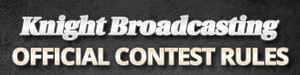 Knight Broadcasting, Inc. : Official Contest Rules