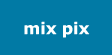 mix pix
